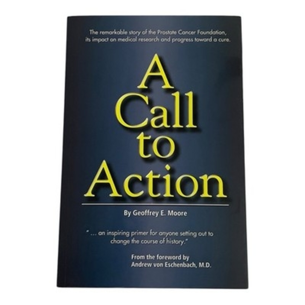 A Call to Action by Geoffrey E. Moore Prostate Cancer Foundation 2004 1st PB - Picture 2 of 4